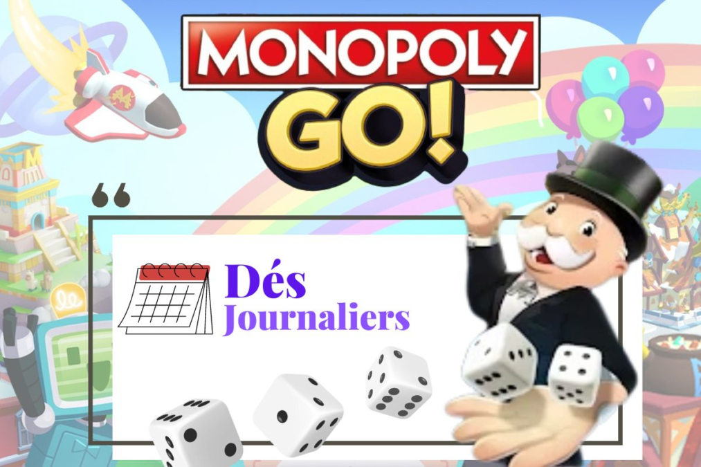 MONOPOLY GO dés gratuit du jour !